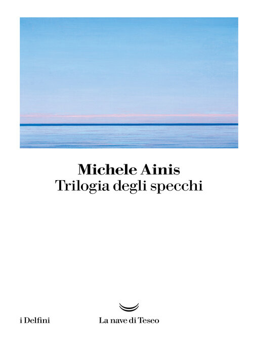 Title details for Trilogia degli specchi by Michele Ainis - Available